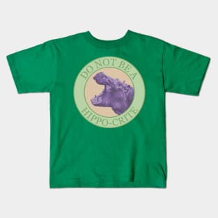 Don't Be A Hippocrite - Punny Purple African Hippo Kids T-Shirt